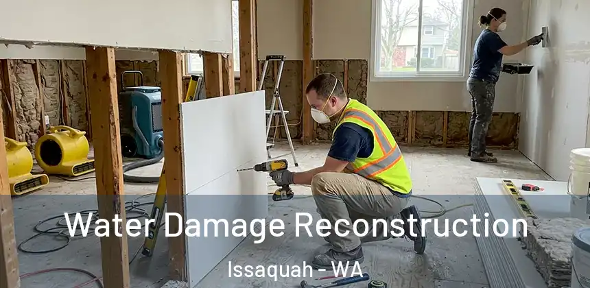 Water Damage Reconstruction Issaquah - WA